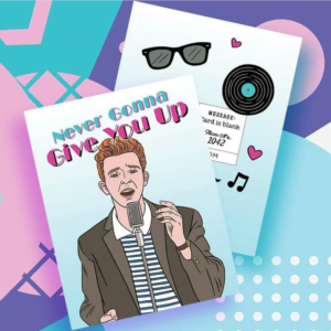 Never gonna give you up card